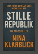Cover-Bild zum Titel 'Stille Republik' von 'Nina Klarblick'