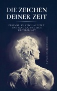 Cover-Bild zum Titel 'Die Zeichen deiner Zeit' von 'Antonius Hentschel'