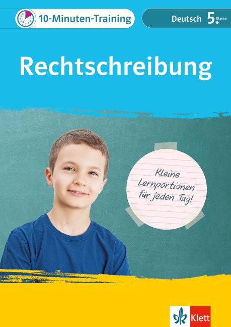 Klett 10-Minuten-Training Deutsch Rechtschreibung 5. Klasse - 