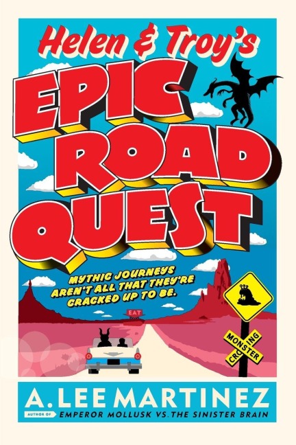 Helen & Troy's Epic Road Quest - A L Martinez