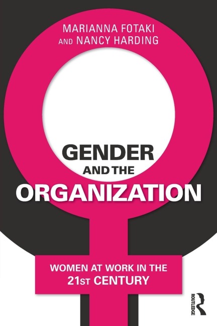Gender and the Organization - Marianna Fotaki, Nancy Harding