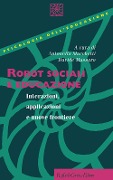 Cover-Bild zum Titel 'Robot sociali e educazione. Interazioni, applicazioni e nuove frontiere' von 'Antonella Marchetti, Davide Massaro'
