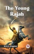 Cover-Bild zum Titel 'Young Rajah' von 'W. H. G Kingston'