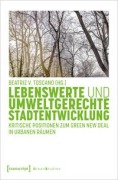 Cover-Bild zum Titel 'Lebenswerte und umweltgerechte Stadtentwicklung' von ''