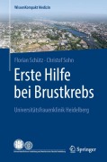 Cover-Bild zum Titel 'Erste Hilfe bei Brustkrebs' von 'Florian Schütz, Christof Sohn'