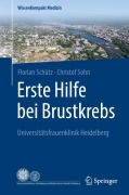 Cover-Bild zum Titel 'Erste Hilfe bei Brustkrebs' von 'Florian Schütz, Christof Sohn'