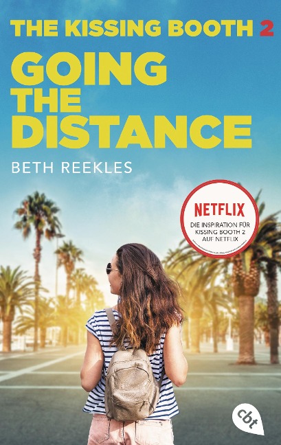 The Kissing Booth - Going the Distance - Beth Reekles