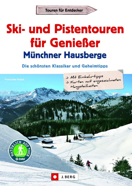 Ski- und Pistentouren für Genießer Münchner Hausberge - Franziska Haack