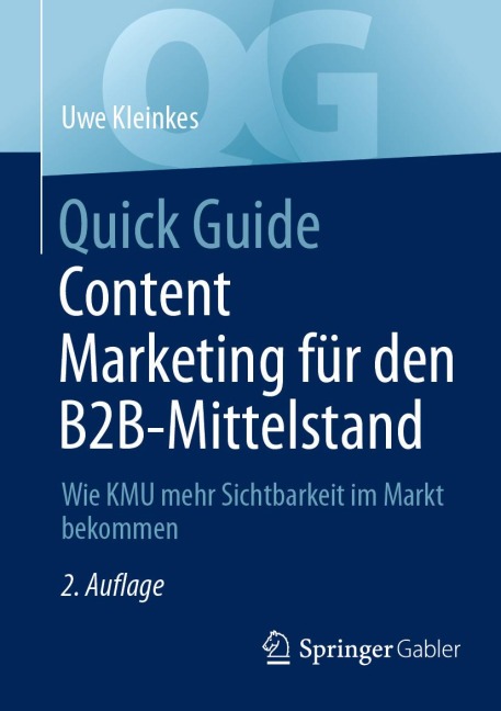 Quick Guide Content Marketing für den B2B-Mittelstand - Uwe Kleinkes