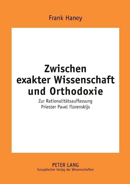 Zwischen exakter Wissenschaft und Orthodoxie - Frank Haney