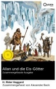 Cover-Bild zum Titel 'Allan und die Eis-Götter (Zusammengefasste Ausgabe)' von 'H. Rider Haggard'