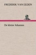 Cover-Bild zum Titel 'De kleine Johannes' von 'Frederik Van Eeden'