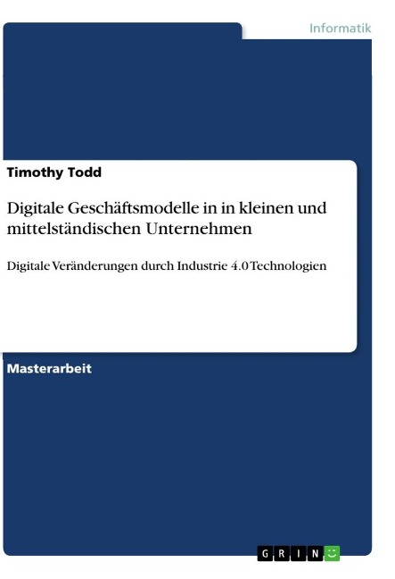 Digitale Geschäftsmodelle in in kleinen und mittelständischen Unternehmen - Timothy Todd