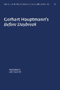 Gerhart Hauptmann's Before Daybreak - Gerhart Hauptmann