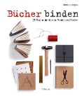 Cover-Bild zum Titel 'Bücher binden' von 'Monica Langwe'