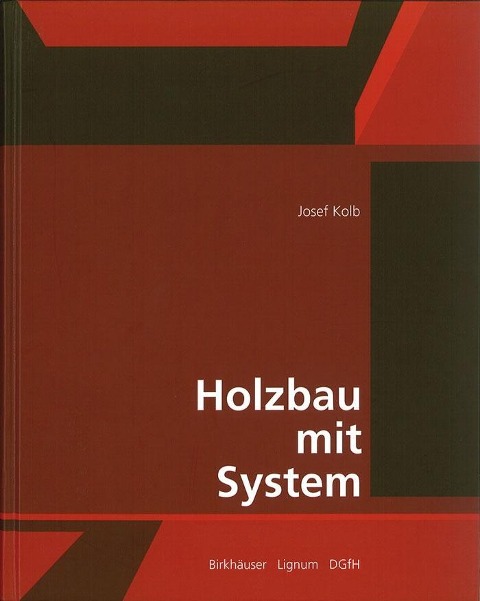 Holzbau mit System - Josef Kolb