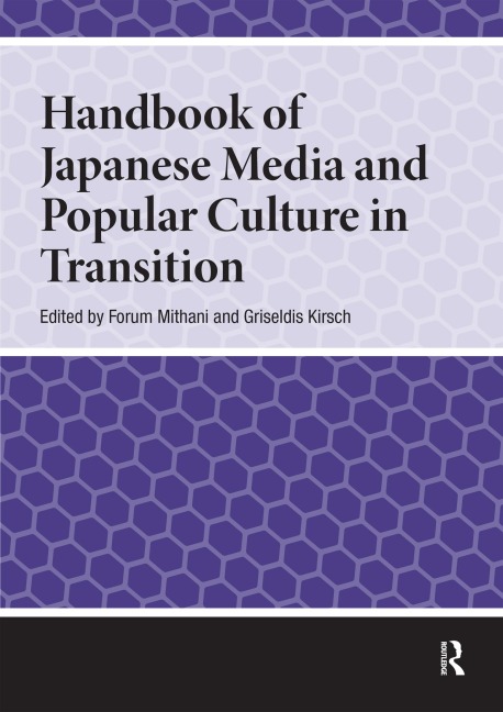 Handbook of Japanese Media and Popular Culture in Transition - 