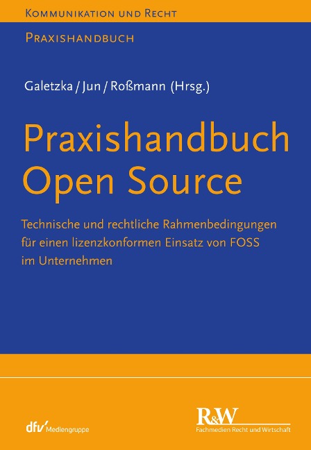 Praxishandbuch Open Source - Christian Galetzka, Chan-jo Jun, Yvonne Roßmann