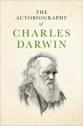 Cover-Bild zum Titel 'The Autobiography of Charles Darwin' von 'Charles Darwin'