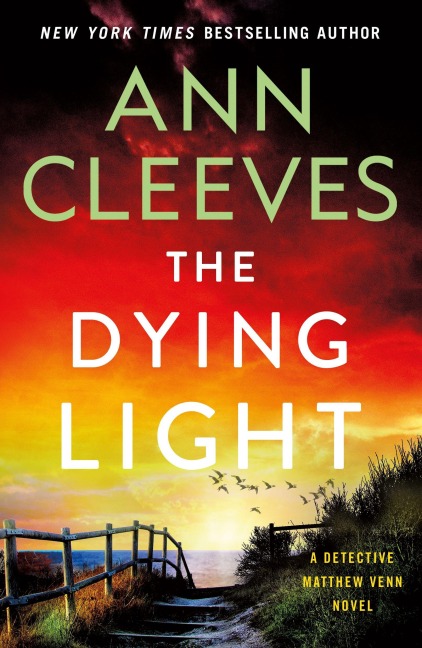 The Dying Light - Ann Cleeves