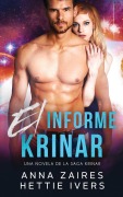 Cover-Bild zum Titel 'El informe Krinar: Una novela de la saga Krinar' von 'Anna Zaires, Hettie Ivers'