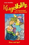 Cover-Bild zum Titel 'Kugelblitz auf Gaunerjagd durch Deutschland' von 'Ursel Scheffler'