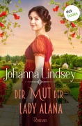 Cover-Bild zum Titel 'Der Mut der Lady Alana' von 'Johanna Lindsey'