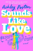 Cover-Bild zum Titel 'Sounds Like Love' von 'Ashley Poston'