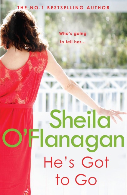 He's Got to Go - Sheila O'Flanagan