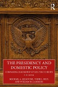 The Presidency and Domestic Policy - Michael A. Genovese, Todd L. Belt, William W. Lammers
