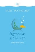 Cover-Bild zum Titel 'Irgendwas ist immer' von 'Kurt Tucholsky'
