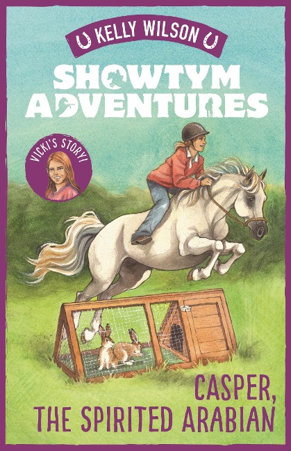 Showtym Adventures 3: Casper, the Spirited Arabian - Kelly Wilson