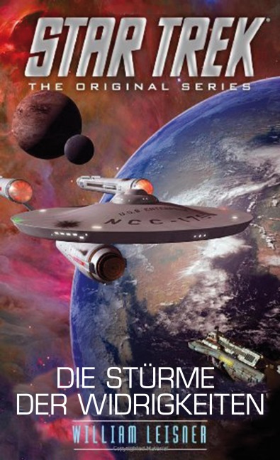 Star Trek - The Original Series: Die Stürme der Widrigkeiten - William Leisner