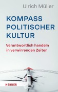 Cover-Bild zum Titel 'Kompass politischer Kultur' von 'Ulrich Müller'