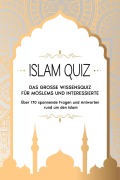 Cover-Bild zum Titel 'ISLAM QUIZ: Das grosse Wissensquiz für Moslems und Interessierte' von 'Salah Moujahed'