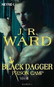 Cover-Bild zum Titel 'Wolf - Black Dagger Prison Camp 2' von 'J. R. Ward'