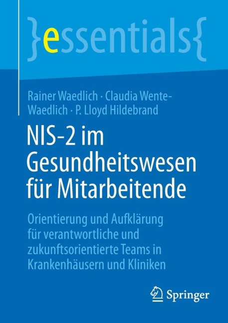 NIS-2 im Gesundheitswesen für Mitarbeitende - Rainer Waedlich, Claudia Wente-Waedlich, P. Lloyd Hildebrand