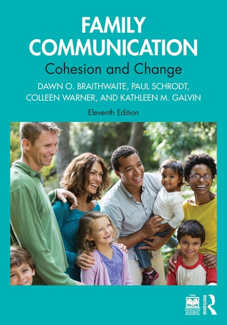 Family Communication - Dawn O. Braithwaite, Kathleen M. Galvin, Colleen Warner, Paul Schrodt