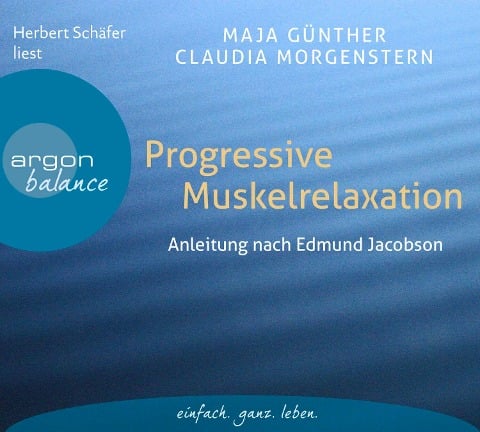 Progressive Muskelrelaxation - Maja Günther, Claudia Morgenstern