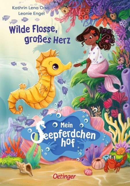 Mein Seepferdchenhof 1. Wilde Flosse, großes Herz - Kathrin Lena Orso
