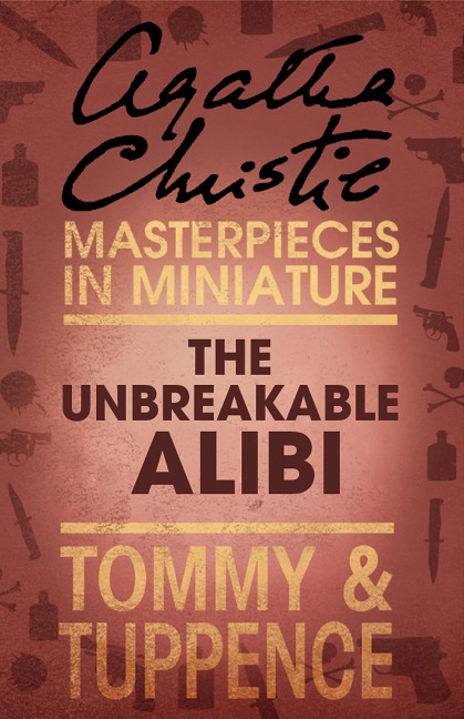 The Unbreakable Alibi - Agatha Christie