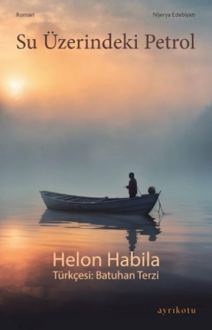 Su Üzerindeki Petrol - Helon Habila