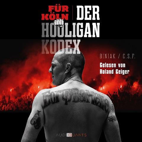 Für Köln! Der Hooligan-Kodex - Biniak