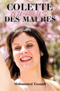 Cover-Bild zum Titel 'Colette Au Pays Des Maures' von 'Mohammed Essaadi'