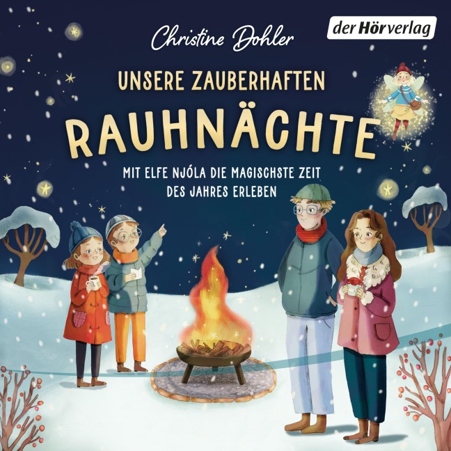 Unsere zauberhaften Rauhnächte ¿ Mit Elfe Njóla die magischste Zeit des Jahres erleben - Christine Dohler