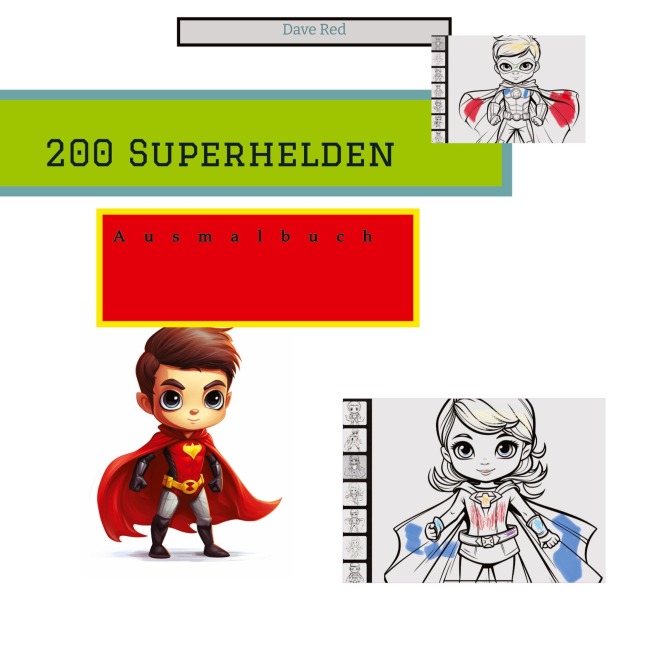 200 Superhelden zum ausmalen - Dave Red
