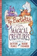 Pip Bartlett's Guide to Magical Creatures (Pip Bartlett #1) - Maggie Stiefvater, Jackson Pearce