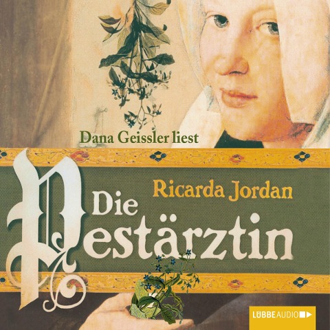Die Pestärztin - Ricarda Jordan