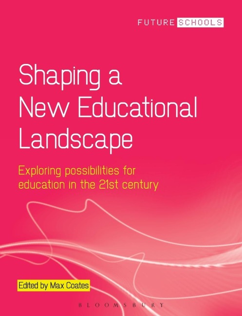 Shaping a New Educational Landscape - 