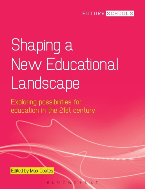Shaping a New Educational Landscape - 